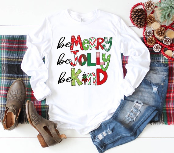 alien konstant helt bestemt Teacher Christmas Shirt Be Merry Be Jolly Be Kind Christmas | Etsy