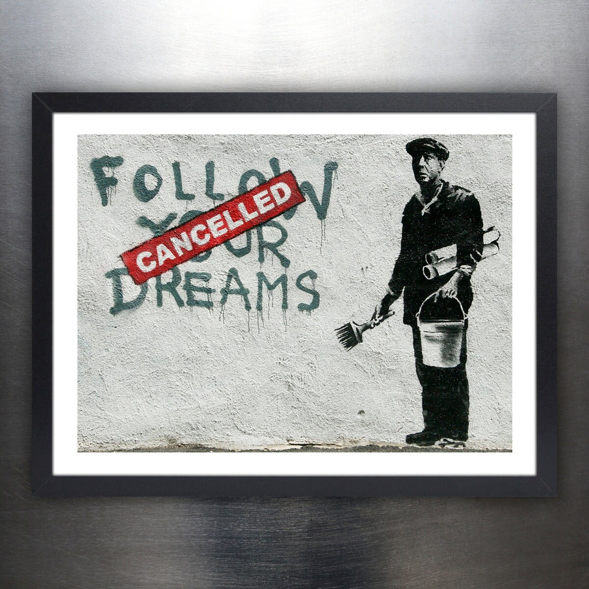 Follow your dreams cancelled size image