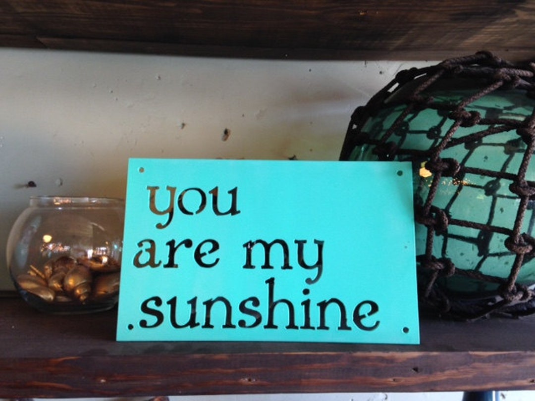 You Are My Sunshine Wall Plaque Etsy