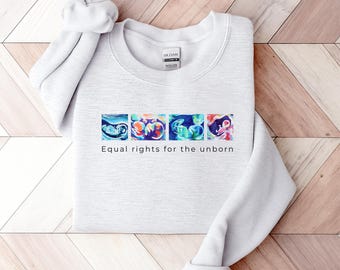 Equal Rights For The Unborn Sweatshirt, Pro Life Ultrasound Art Crewneck, Sonogram Art