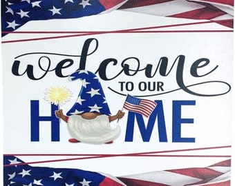 Welcome to our Home Sign, 4th of July Sign, Patriotic Sign, Summer Home Decor, Craft and  Wreath Supplies 10 X 10 (Square)