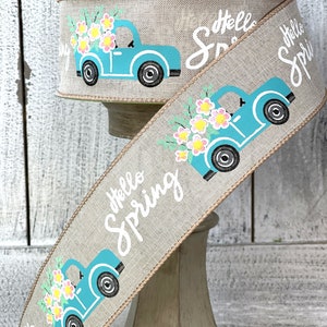 Wired Ribbon - Spring Ribbon - Easter Ribbon - Flower Ribbon - Truck Ribbon - Hello Spring - Floral Ribbon