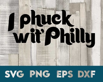 Philly Baseball SVG: "I Phuck Wit' Philly" Cut File (Digital Download)