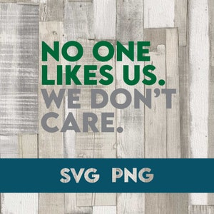 No One Likes Us Philly SVG | Eagles svg | Football svg | We Don&#39;t Care svg | City of Brotherly Love svg | Philadelphia | Philly Philly