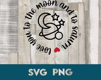 Love You to the Moon and Saturn SVG PNG: Valentine's Day Lyrics (Digital Download)