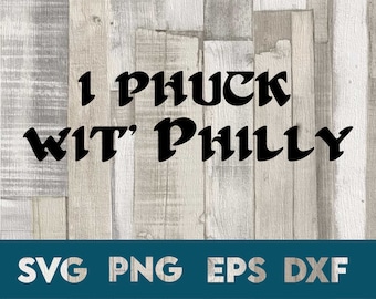 Philly Football SVG: file Cricut "I Phuck Wit' Philly" (download digitale)