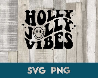 Holly Jolly Vibes SVG PNG - Retro Holiday Clipart (Digital Download)
