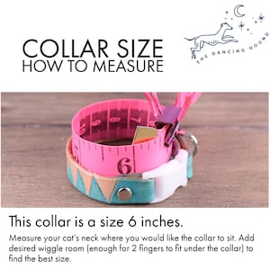 May include: A pink measuring tape wrapped around a brown leather cat collar with a turquoise and beige pattern. The collar is size 6 inches. The text "COLLAR SIZE HOW TO MEASURE" is at the top of the image. The text "This collar is a size 6 inches." is at the bottom of the image.