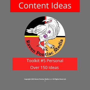Op de afbeelding: Een rood, geel, zwart en wit logo met een raaf in het midden. Het logo zegt "Raven Pontiac Media" en de tekst "Toolkit #5 Personal Over 150 Ideas". De tekst "Copyright 2023 Raven Pontiac Media LLC All Rights Reserved." staat onderaan de afbeelding.