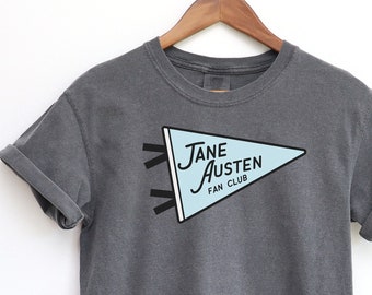 Jane Austen Fan Club T-Shirt | Pride and Prejudice | Bookworm | Bookish | Headstrong Girl | Kindle | Reading | Book Club