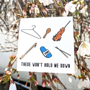 These Won&#39;t Hold Me Down Vinyl Sticker
