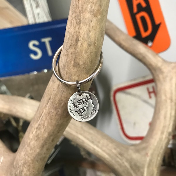 I STILL DO wedding anniversary gift 5 10 years silver dime nickel coin key ring chain love ten year marry best friend five