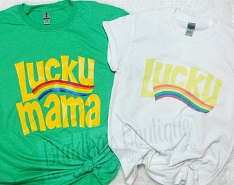 Lucky Mama Shirt, Rainbow  Mama, Mommy and Me Shirt Set, Mommy and Me Outfit, Matching Mom Baby Set, Mama and Mini shirts, St. Pat Mom Shirt