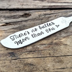 Gift for Mom, There&#39;s No Butter Mom Than You, Hand Stamped Vintage Silver Butter Knife, Cheese Knife, Charcuterie Set, Butter Spreader