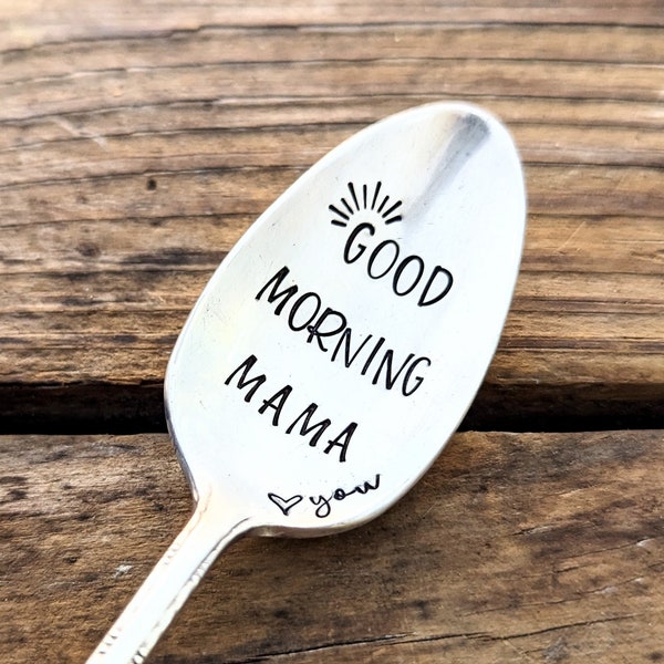 Good Morning Spoon, Hand Stamped Vintage Spoon, Christmas Gift for Grandma, Tea Spoon for Mom, Mama Coffee Gift, Personalized Coffee Spoon