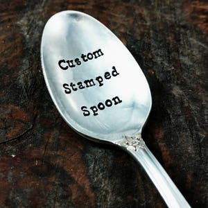 Vintage Silver Plated Custom Stamped Spoon, Hand Stamped Vintage Teaspoon, Custom Phrase, Personalized Spoon, Christmas gift, Birthday gift image 4