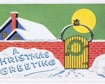 May include: A vintage Christmas greeting card with a snowy scene. A brick wall with a yellow gate decorated with a green wreath. A blue house with a white roof and a red chimney is partially visible behind the wall. The text "A Christmas Greeting" is written in blue on the snow.