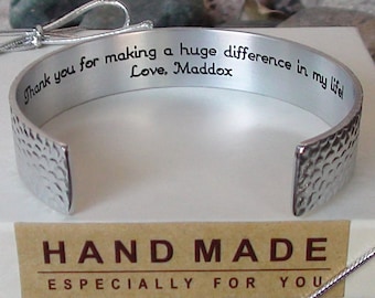 Personalize Me ~Thank You for making a huge difference in my life! Love, Maddox Cuff Bracelet Teacher, Mentor Nanny Gift Jewelry