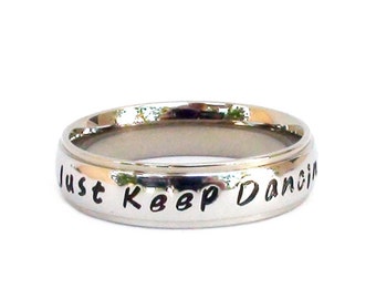 Just Keep Dancing Inspirational Ring Stainless Steel Dancer Jewelry Dancers Ring Gift For Dancer