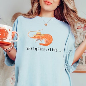 Shrimpteresting Shrimp Shirt ocean aesthetic Shrimp Tshirt  beach aesthetic Seafood shirt Shrimp clothing Shrimp lover gift Shrimp Cocktail