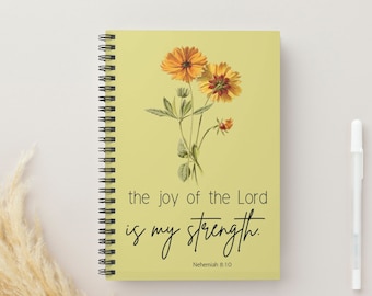 The joy of the Lord is my Strength Spiral Notebook, scripture journal, gift for christian friend