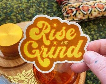 Rise and Grind Sticker: Matte Finish Laptop Decal