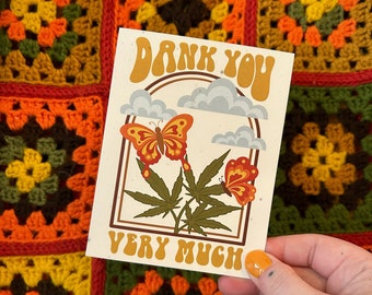 Funny Dank You Card: Stoner Thank You Gift