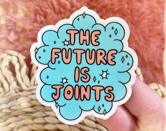 The Future is Joints Sticker: Matte Finish Stoner Gift