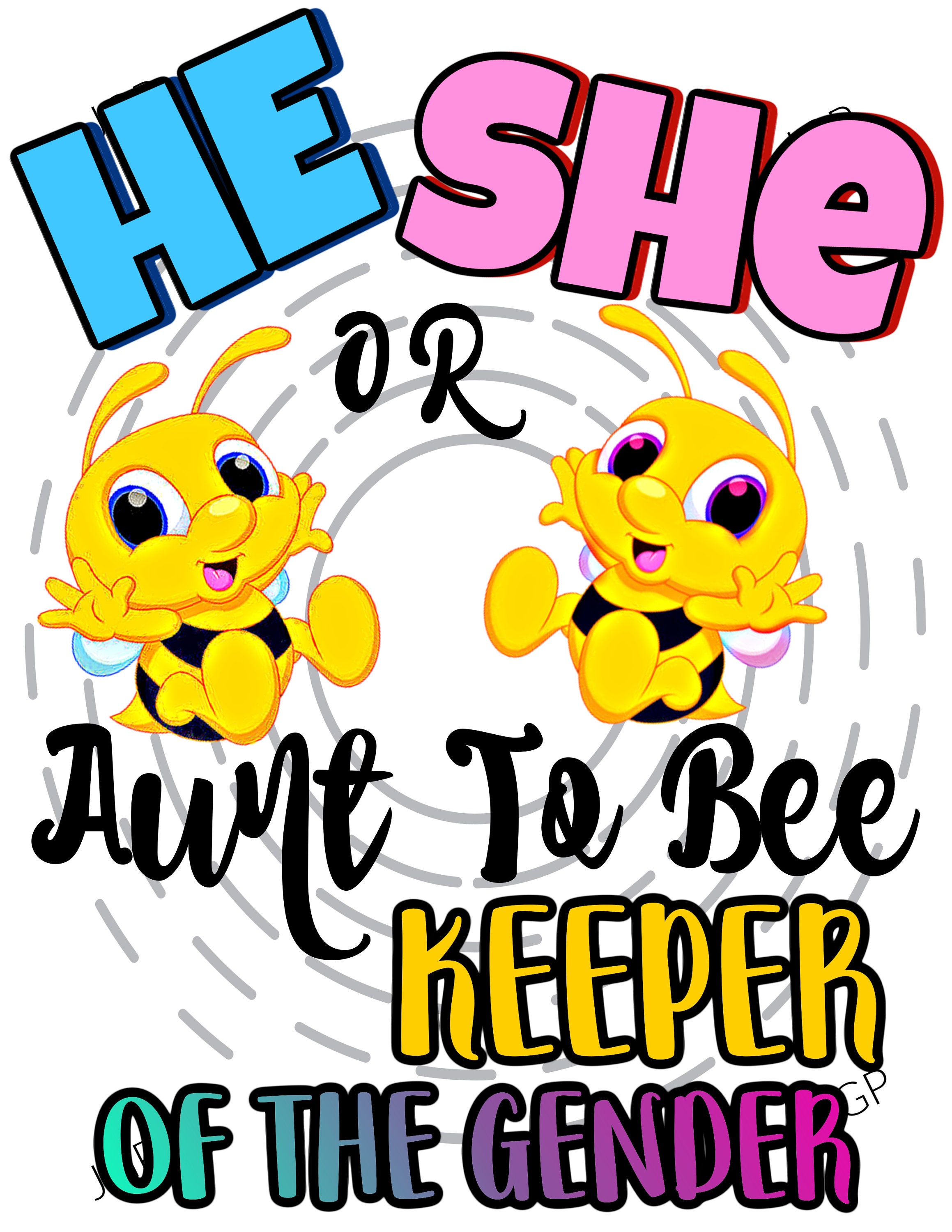 Aunt Keeper for the Gender, Proud Aunt Tshirt, Boy or Girl, Bee T
