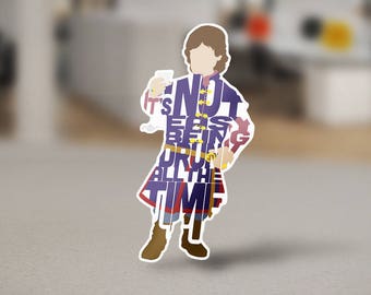 Tyrion Lannister Sticker Typography Design from the Game of Thrones series with his Quote, "It's Not Easy Being Drunk All The Time"