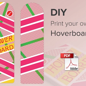 Hoverboard - Print at home! - HD Digital Download  - Back to the Future Replica