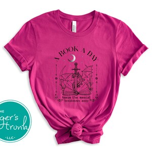 A Book a Day Keeps the Mental Breakdown Away T-Shirt, Funny Fantasy Reader Shirt with Dragon, Book Lover Gift, Dark Humor Reading Tee