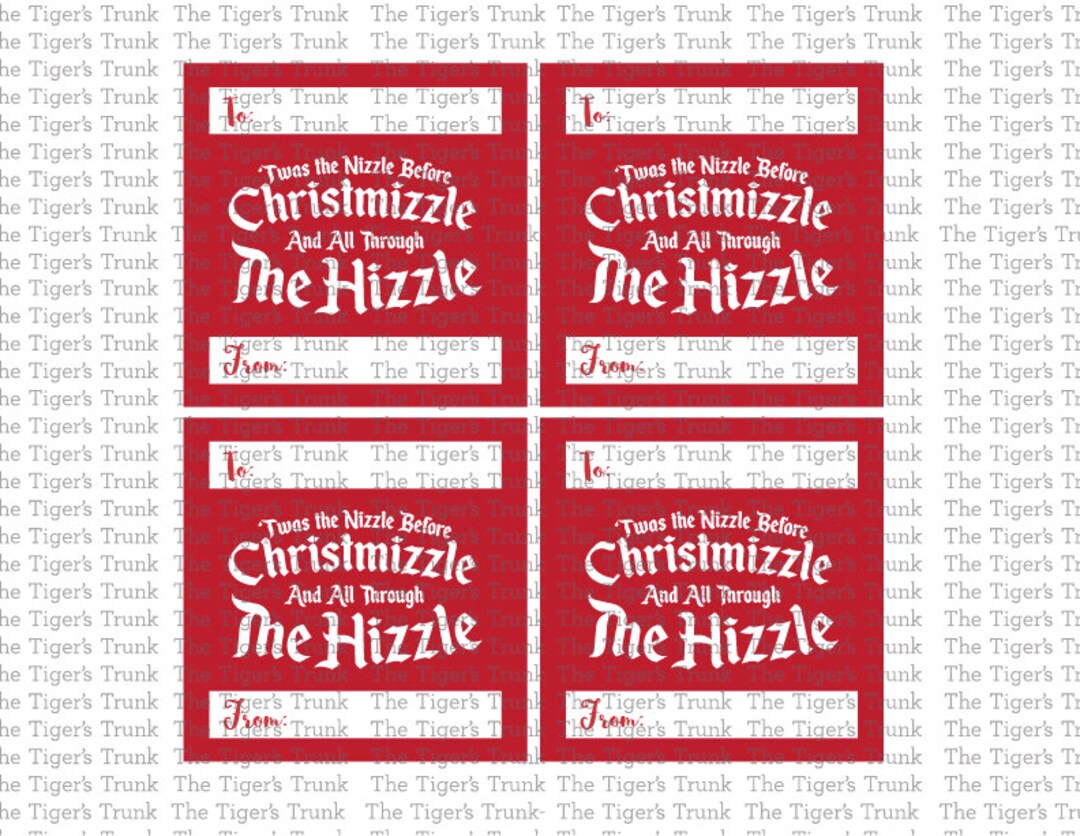 Funny Printable Christmas Gift Tags, Humorous Holiday, Twas the Nizzle ...