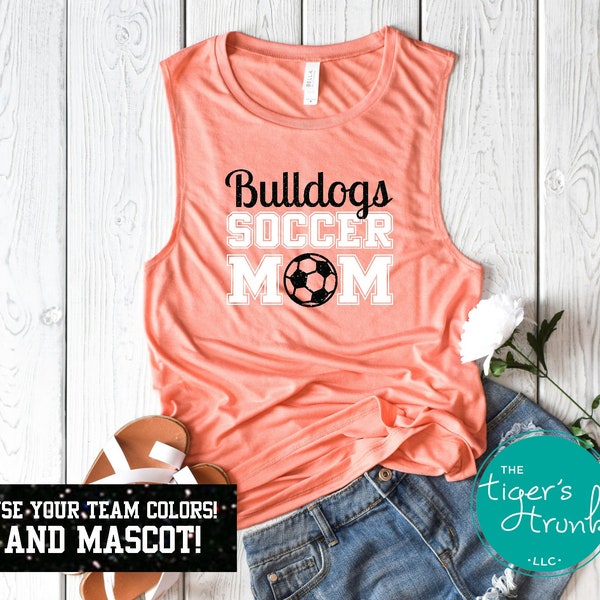 Custom Soccer Mom Tank Top with Personalized Team Name and Colors, Soccer Mom Tee, Custom Sports Shirt, Mascot Shirt, Team Muscle Tank