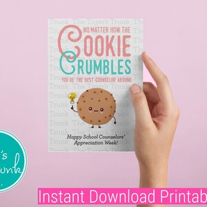 Printable Counselor Appreciation Card, Cookie-Themed Thank You, No Matter How the Cookie Crumbles DIY Gift, Fun Counselor Printable Gift
