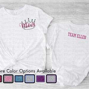 Personalized Pageant Mom Shirt, Custom Team Name Shirt, Pageant Day Tee, Proud Mom Shirt, Family Pageant Shirt, Gift for Pageant Moms