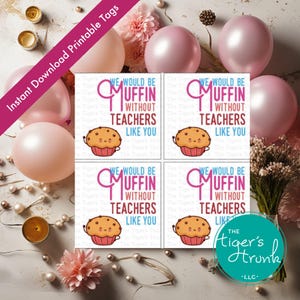 Cartes d'appréciation des enseignants imprimables, nous serions un muffin sans des enseignants comme vous, téléchargement immédiat au format PDF, 4 par page, étiquettes-cadeaux mignonnes de jeu de mots