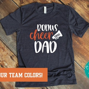 Bonus Dad, Custom Cheer Dad Shirt, Team Colors, Personalized Cheer Shirt, Cheerleading Back to School Gift, Best Bonus Dad Birthday Gift