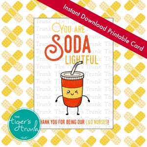 Cartão para impressão You Are Soda Lightful para enfermeiras de parto e parto, download instantâneo em PDF, presente para a semana de agradecimento às enfermeiras de parto e parto, trocadilho com tema de bebida
