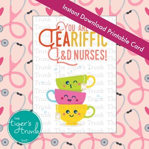 Cartão para impressão You Are Teariffic L&D Nurses, download instantâneo em PDF para agradecimento a enfermeiras de parto e parto, cartão de agradecimento com tema de chá