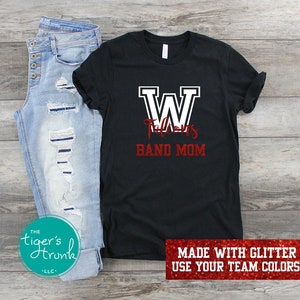 Marching Band Mom Shirt, End of the Year Gift, Band Mom T-Shirts, Band Tee, Band T-Shirts, Mascot Shirt, Game Day Shirt, Glitter Band Mom