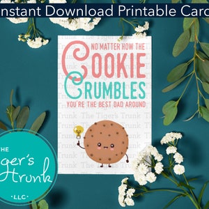Peu importe la façon dont le biscuit s'effrite, vous êtes le meilleur papa Carte imprimable, PDF à téléchargement immédiat, cadeau pour la fête des pères, carte de jeu de mots sur le thème des biscuits