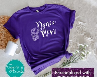 Personalized Dance Mom Shirt, Dancer Monogram, Custom Dance Shirt, Proud Dance Mom, Customized Dance Gift, Ballerina Dancer Mom Initial Tee