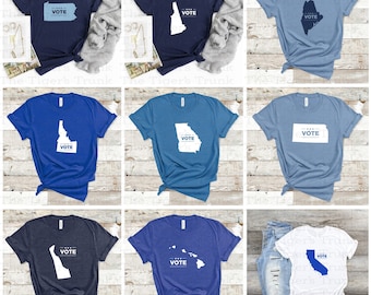 State Specific Election VOTE Blue Shirt, Vote Democrat, Vote Democracy, Custom Liberal VOTE Shirt, State Name, Patriotic Political Shirts