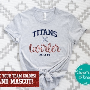 Custom Game Day Shirt, Twirler Mom, Baton Twirler Team Colors Mascot, Majorette Mom Back to School Gifts, Twirler Gift, Majorette Shirts
