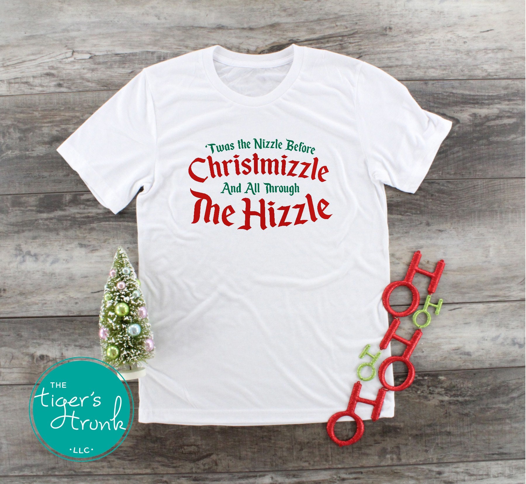 Christmas Twas The Nizzle Before Christmizzle 90s Rap Funny T-Shirt Christmas Twas The Nizzle Before Christmizzle 90s Rap Funny T-Shirt