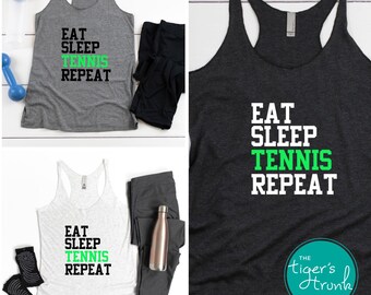 Eat Sleep Tennis Tank, Tennis Enthusiast Shirt, Tennis Gifts, Funny Tennis Shirt for Coach, Tennis Players, Tennis Fan Gifts, Tennis Lover