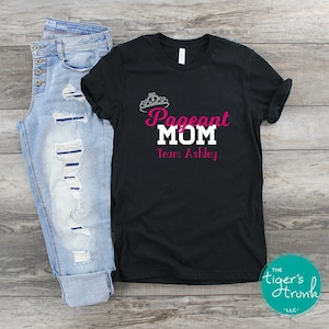 Personalized Shirt, Proud Pageant Mom, Pageant Mom Gift, Pageant Day Shirt, Pageant Shirts, Personalized Pageant Gifts, Pageant Accessories