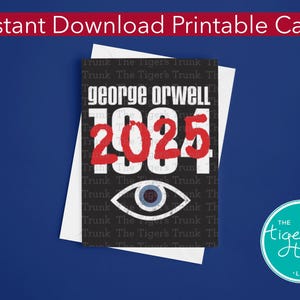 1984 年の名言をすぐにダウンロード、ジョージ・オーウェルの風刺カード、ディストピアの未来を描いた大統領の日カードの印刷、デジタル活動、反トランプ カード