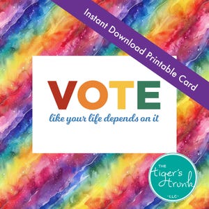 Votez comme si votre vie en dépendait Carte de fierté imprimable, PDF à téléchargement immédiat, carte de militantisme pour les droits LGBTQ+, note cadeau engagement civique